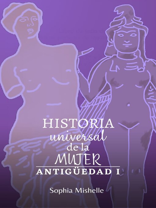 Title details for Historia Universal de la Mujer by Sophia Mishelle - Available